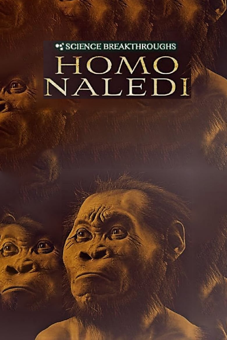 Science Breakthroughs: Homo Naledi