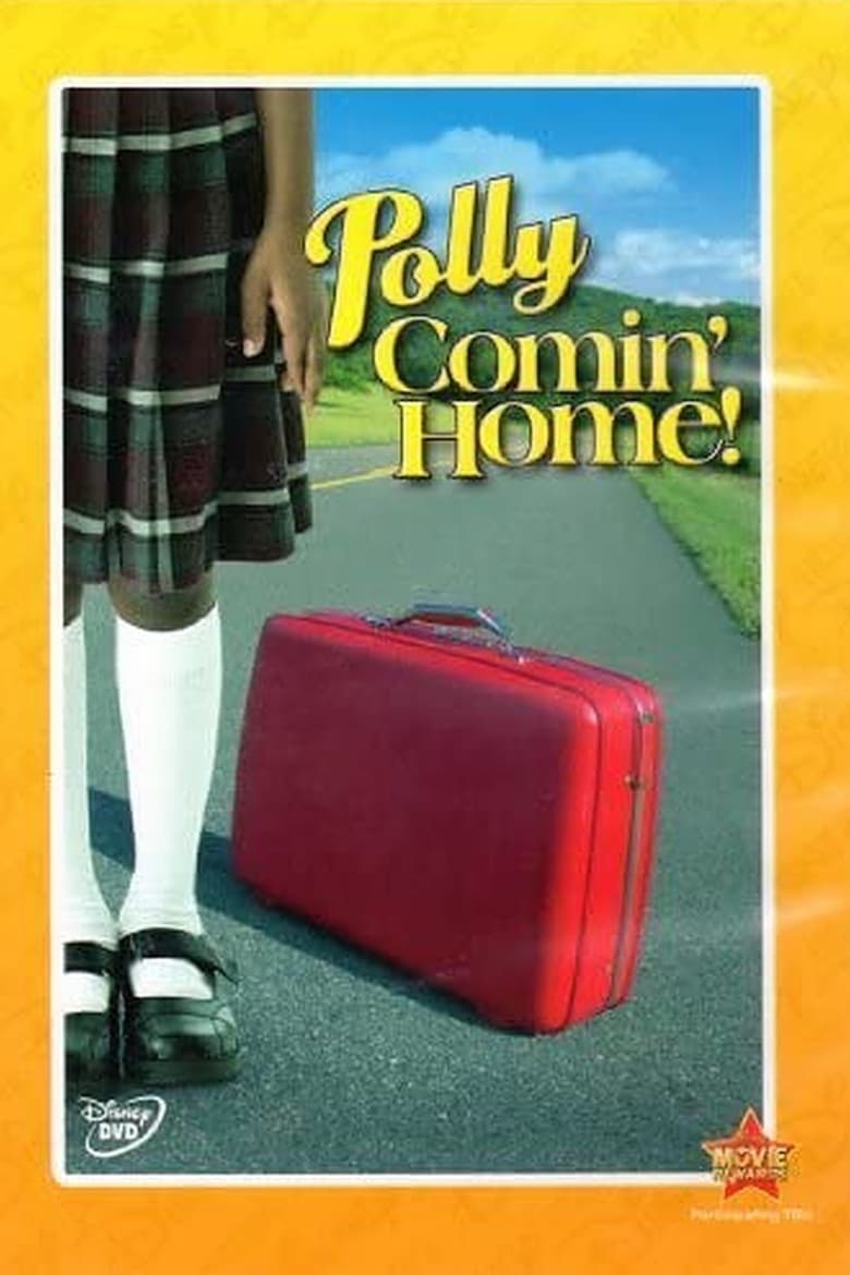 Polly: Comin’ Home!