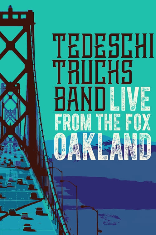 Live From The Fox Oakland – Tedeschi Trucks Band