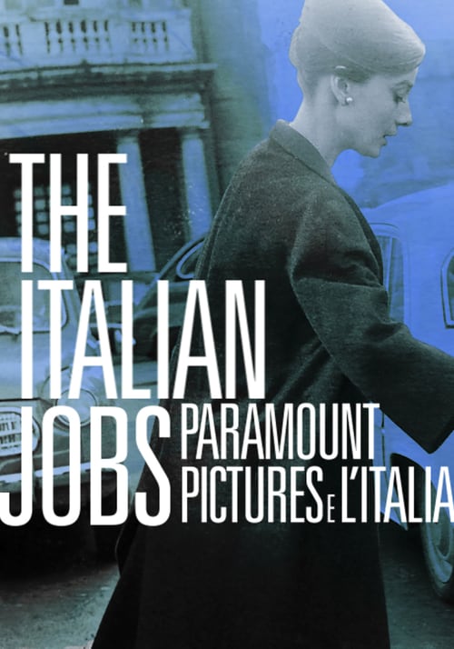 The Italian Jobs: Paramount Pictures e l’Italia