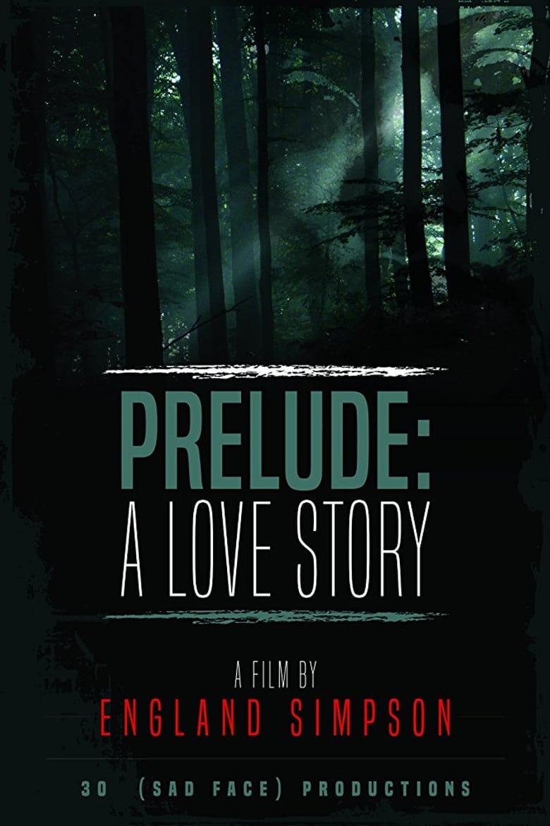 Prelude: A Love Story