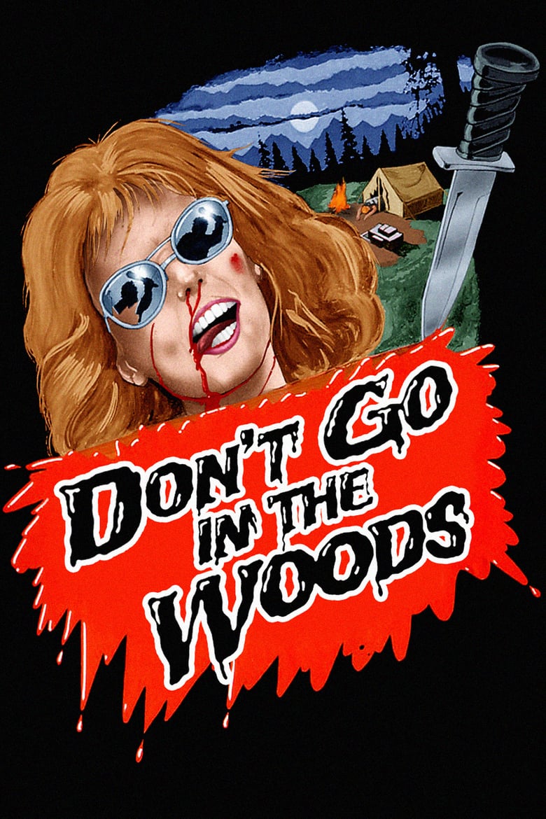Don’t Go In the Woods