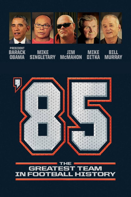 ’85: The Greatest Team in Pro Football History