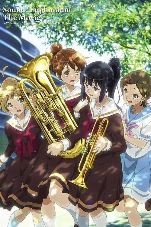 Sound! Euphonium: The Movie – Welcome to the Kitauji High School Concert Band