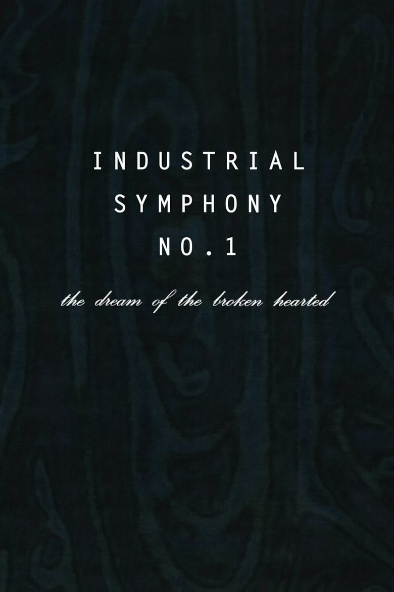 Industrial Symphony No. 1: The Dream of the Brokenhearted