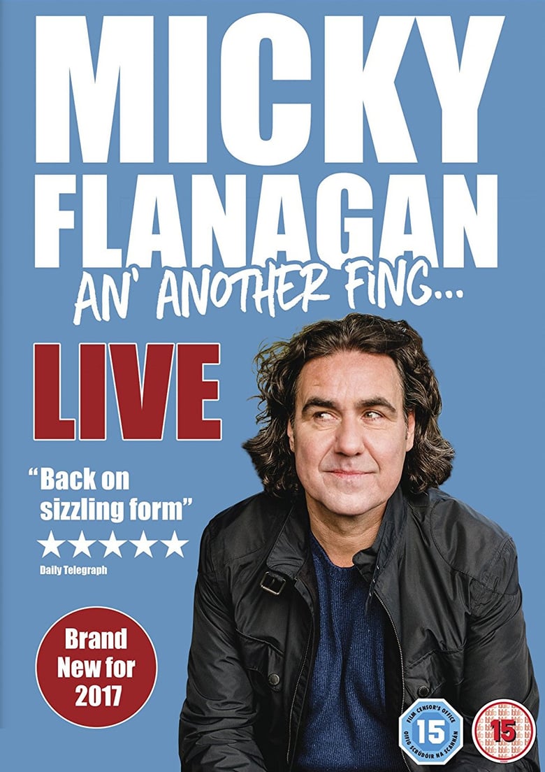 Micky Flanagan – An’ Another Fing Live