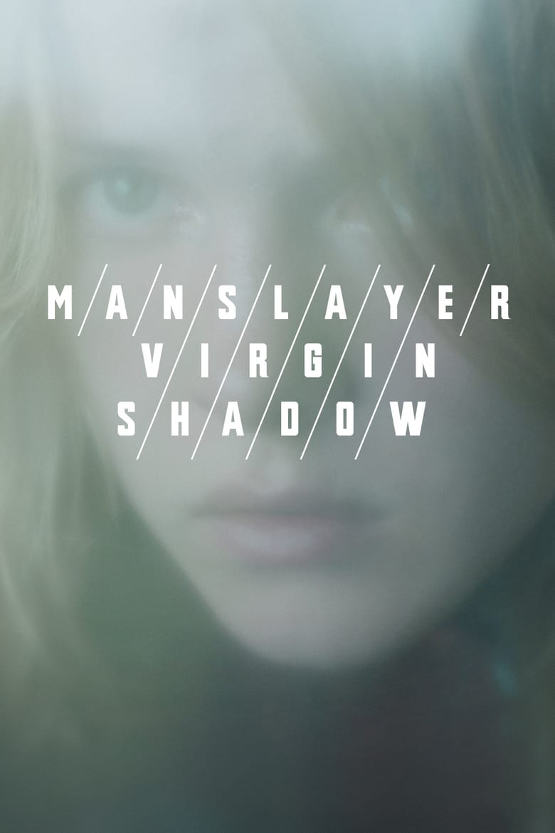 The Manslayer/The Virgin/The Shadow