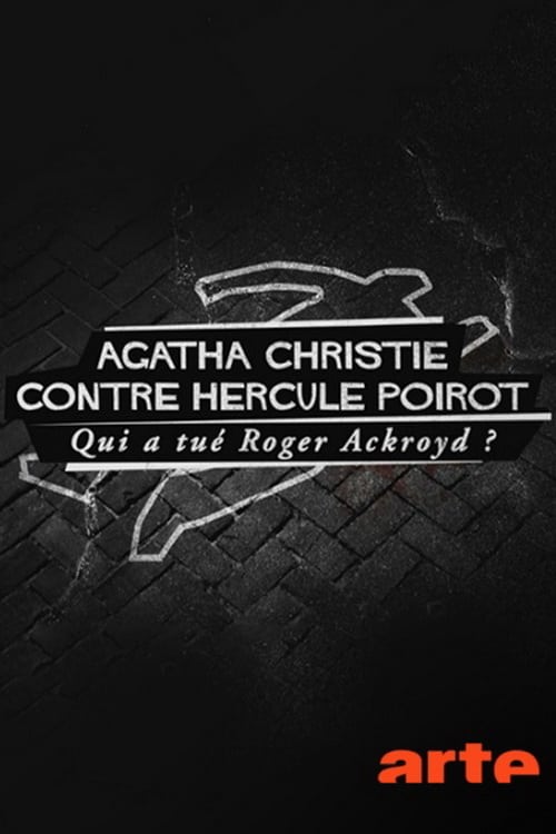 Agatha Christie contre Hercule Poirot: qui a tué Roger Ackroyd?