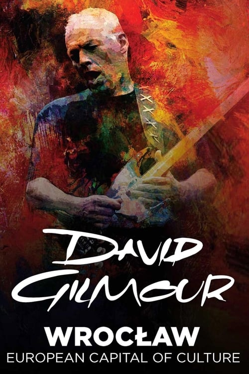 David Gilmour – Live in Wroclaw 2016