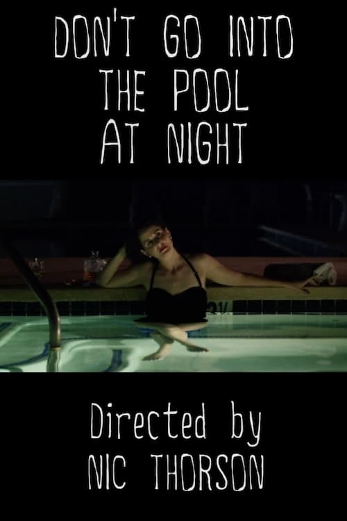 Don’t Go Into the Pool at Night