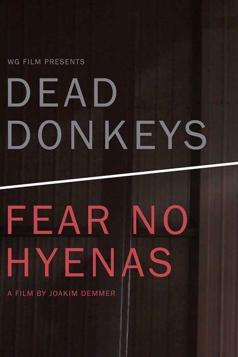 Dead Donkeys Fear No Hyenas