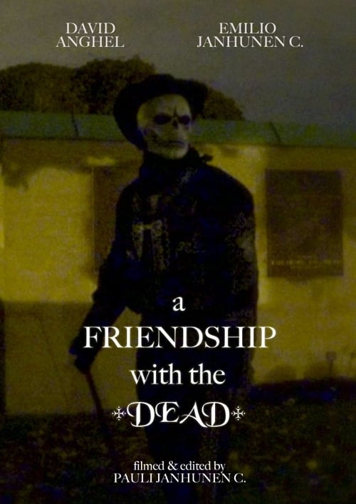A Friendship with the Dead