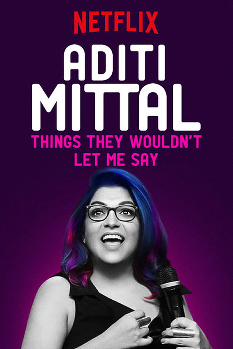 Aditi Mittal: Things They Wouldn’t Let Me Say