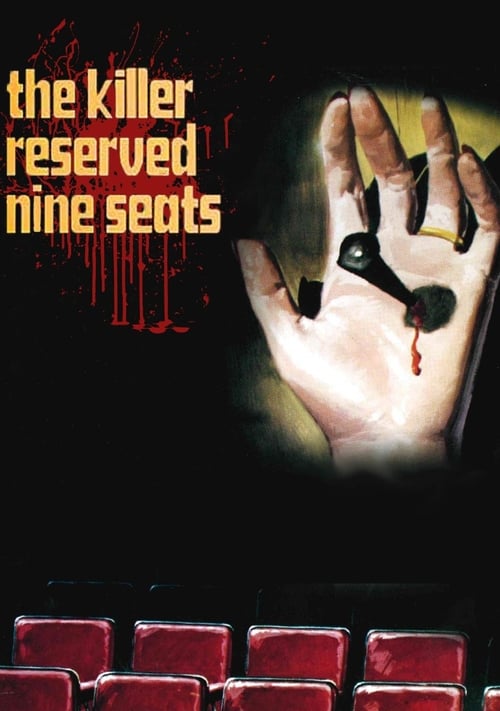 The Killer Reserved Nine Seats