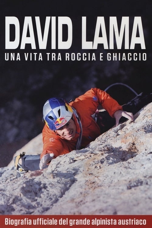 David Lama – Off Limits On Rock and Ice