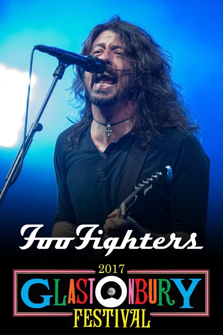 Foo Fighters at Glastonbury 2017