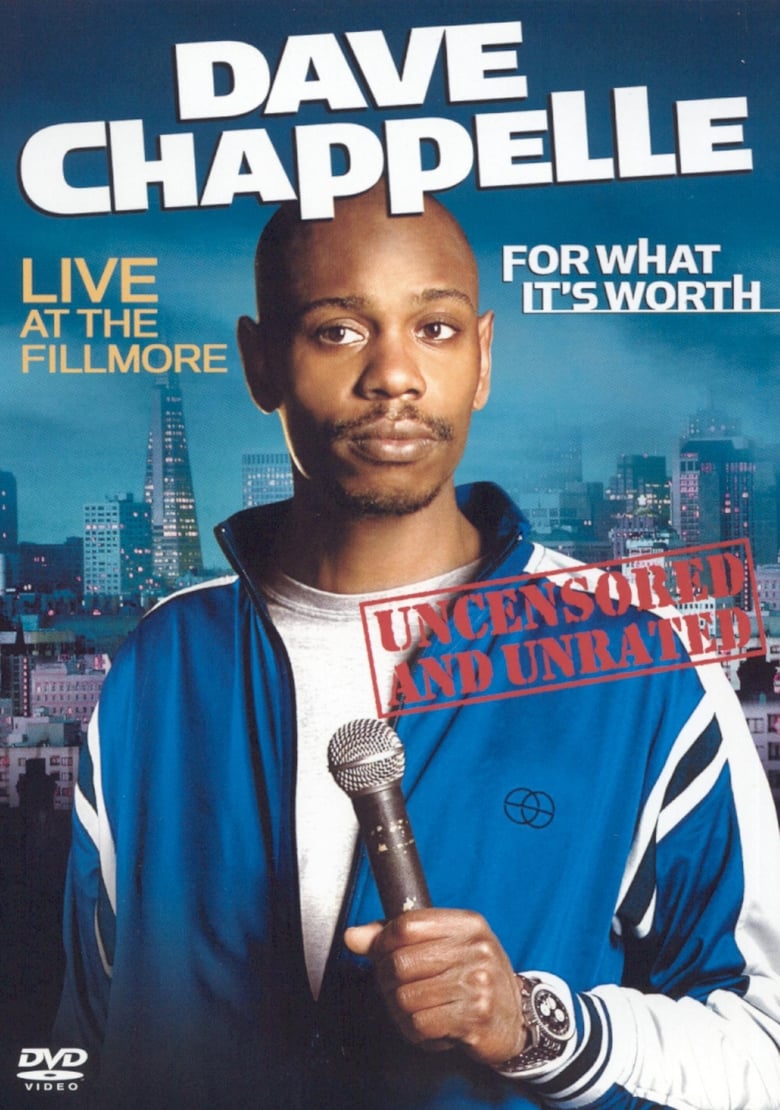 Dave Chappelle: For What It’s Worth