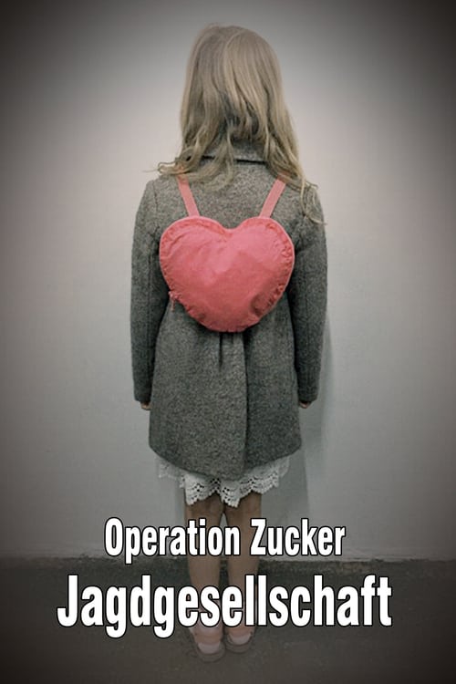 Operation Zucker. Jagdgesellschaft