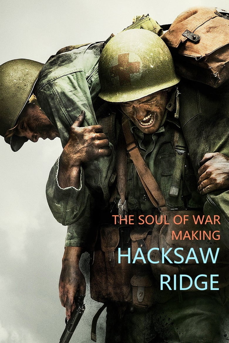 The Soul of War: Making ‘Hacksaw Ridge’